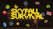 SkyFall Survival